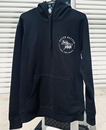 "Never Better" Hoodie