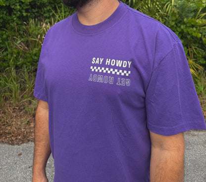 Say Howdy Get Rowdy Tee